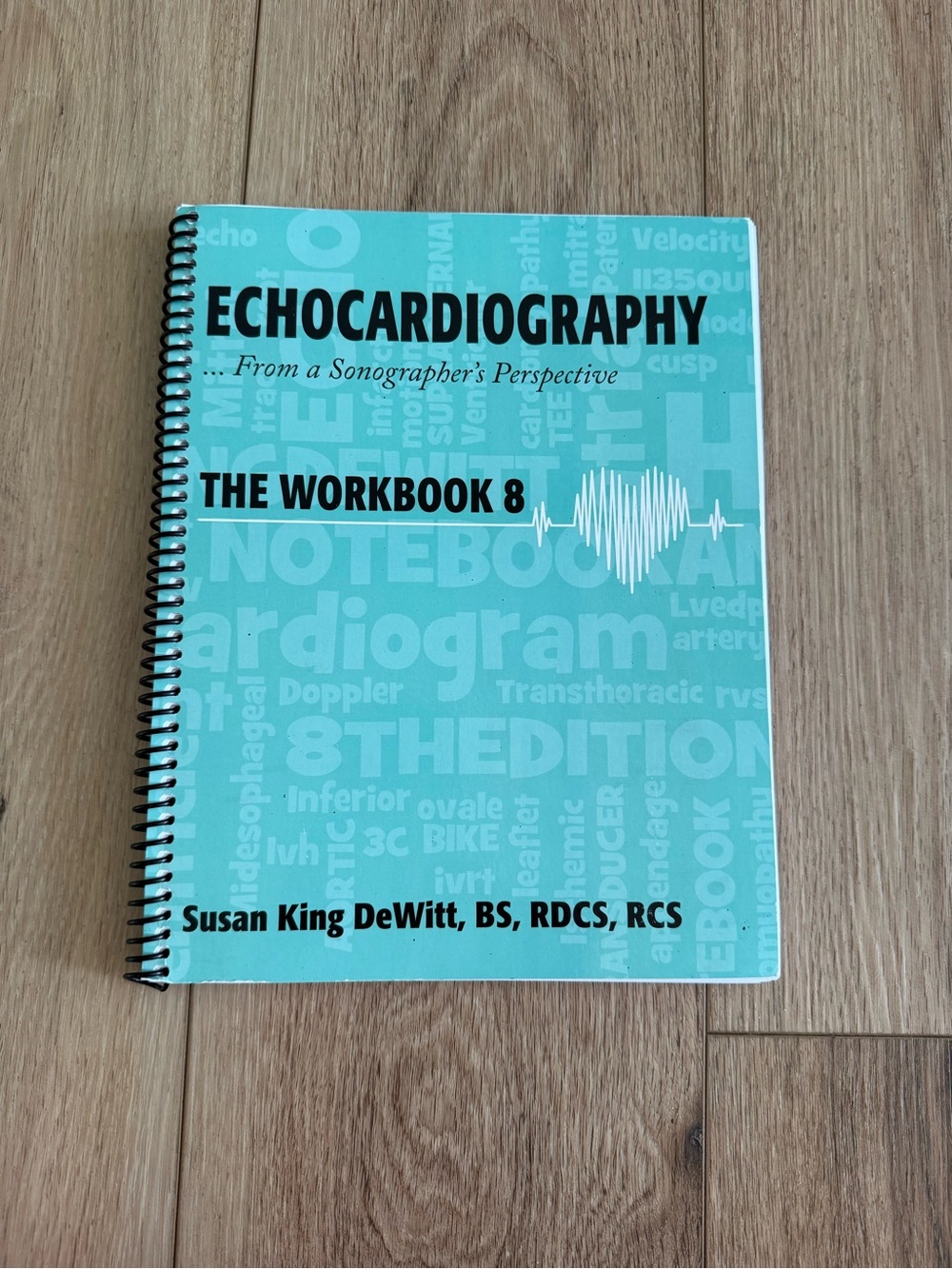 Echocardiography Workbook 8 - Teal Study Guide